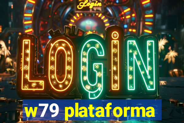 w79 plataforma